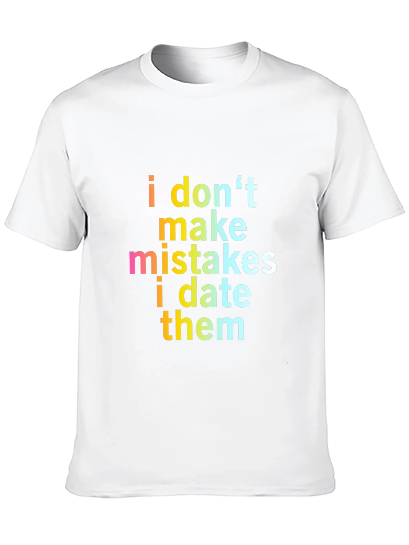 Funny Sarcastic I Dont Make Mistakes Mens Black T-Shirt
