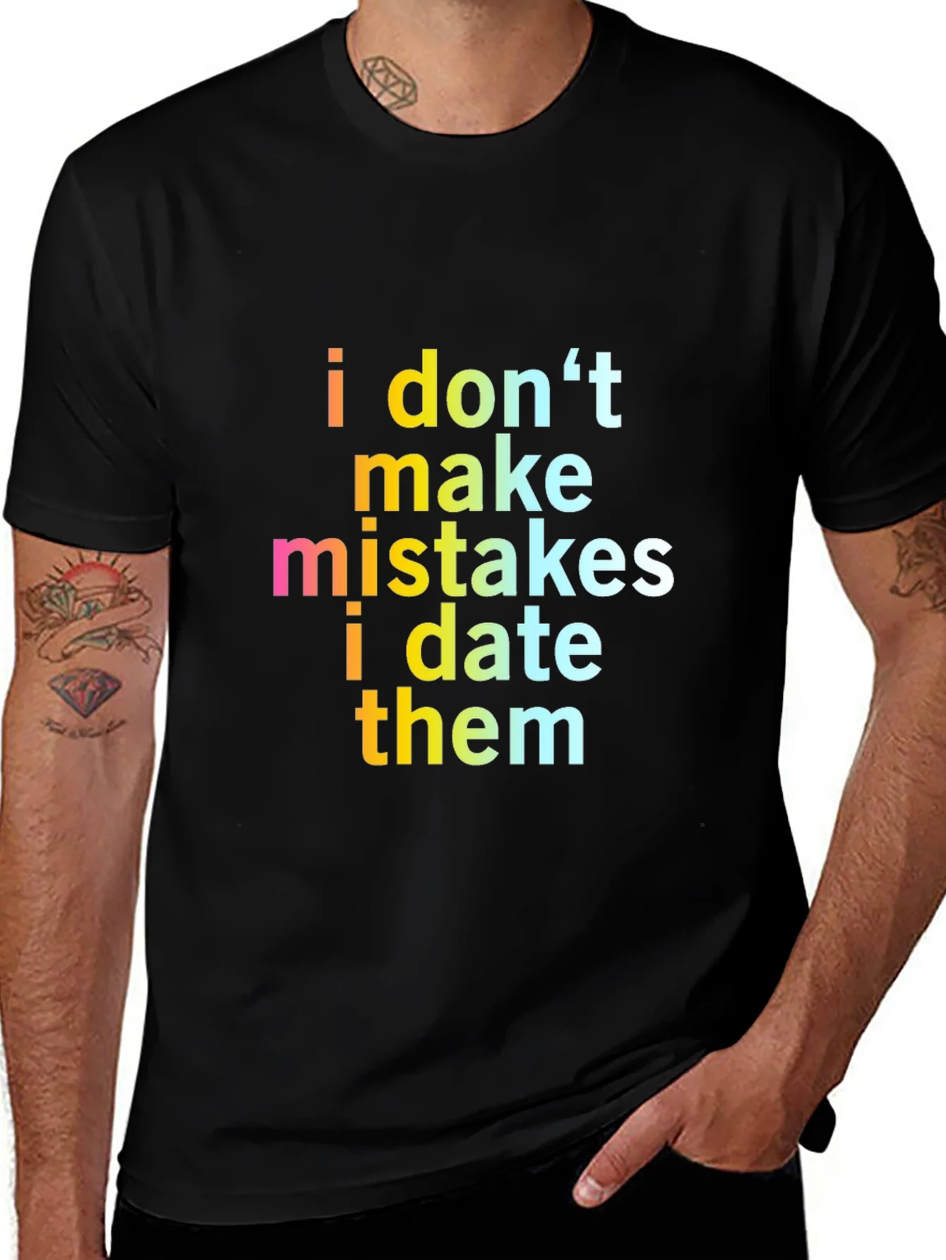 Funny Sarcastic I Dont Make Mistakes Mens Black T-Shirt