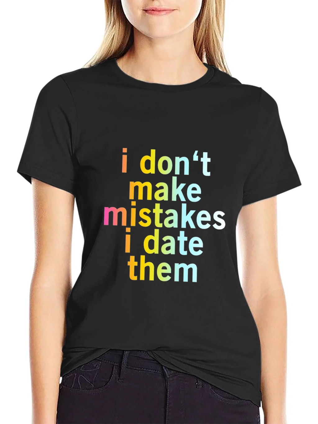 Funny Sarcastic I Dont Make Mistakes Mens Black T-Shirt
