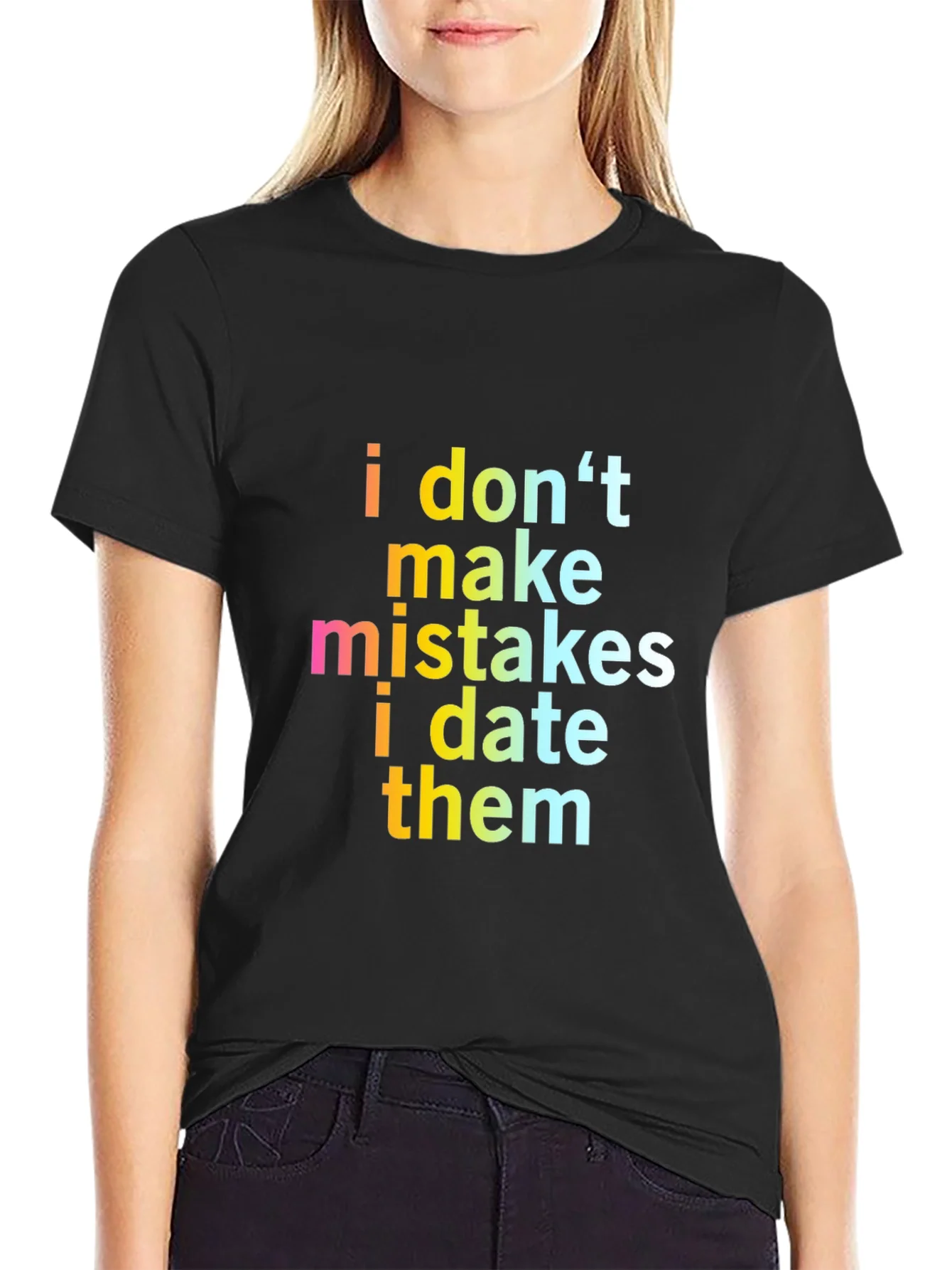 Funny Sarcastic I Dont Make Mistakes Mens Black T-Shirt