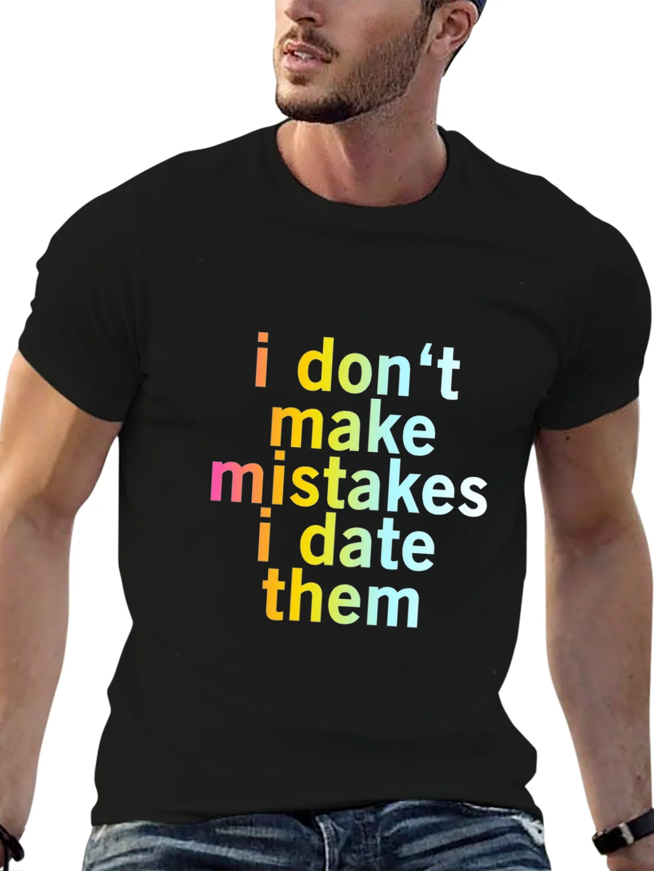 Funny Sarcastic I Dont Make Mistakes Mens Black T-Shirt