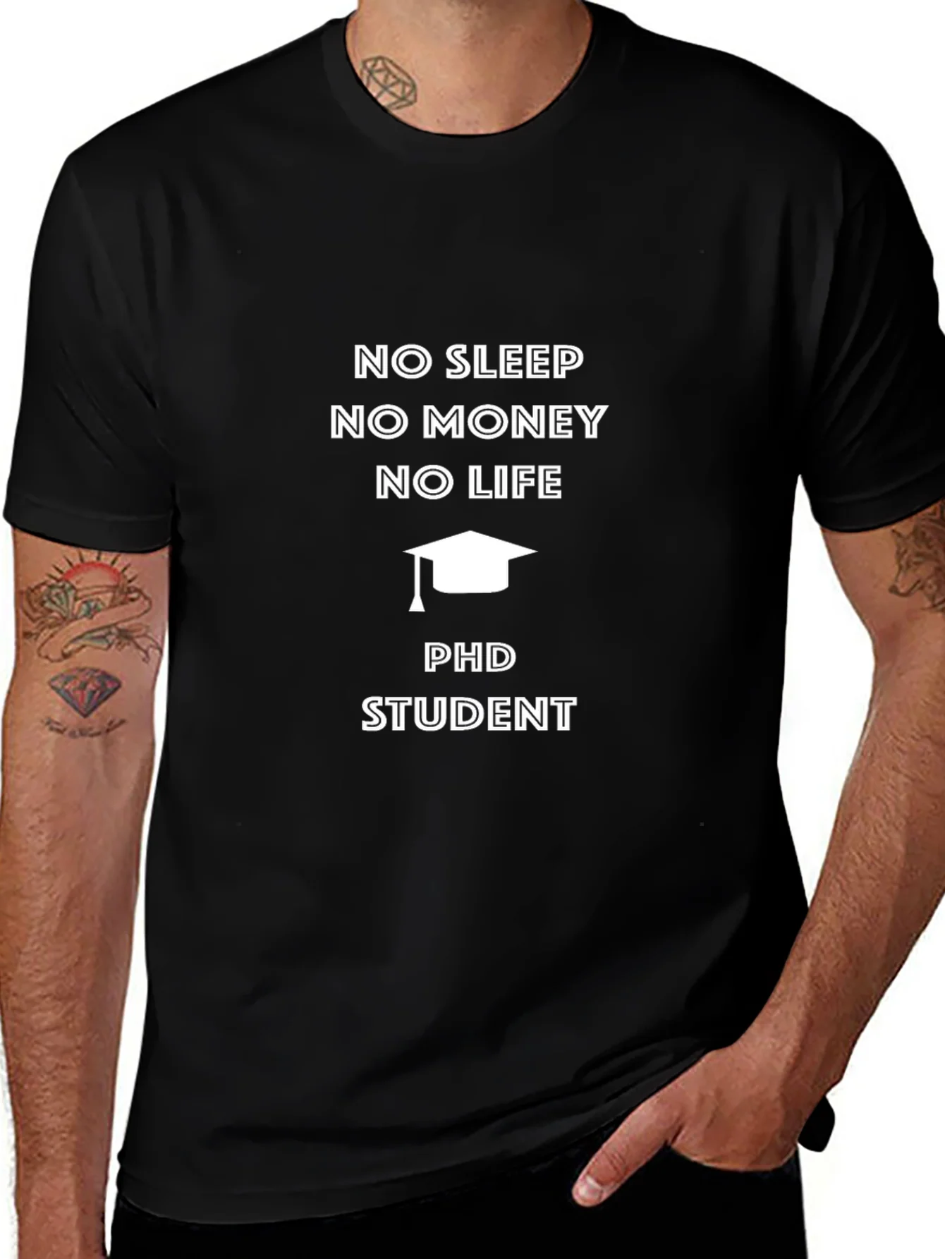 PhD Student No Sleep No Money T-Shirt