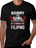 Sorry This Girl is Taken by Filipino T-Shirt