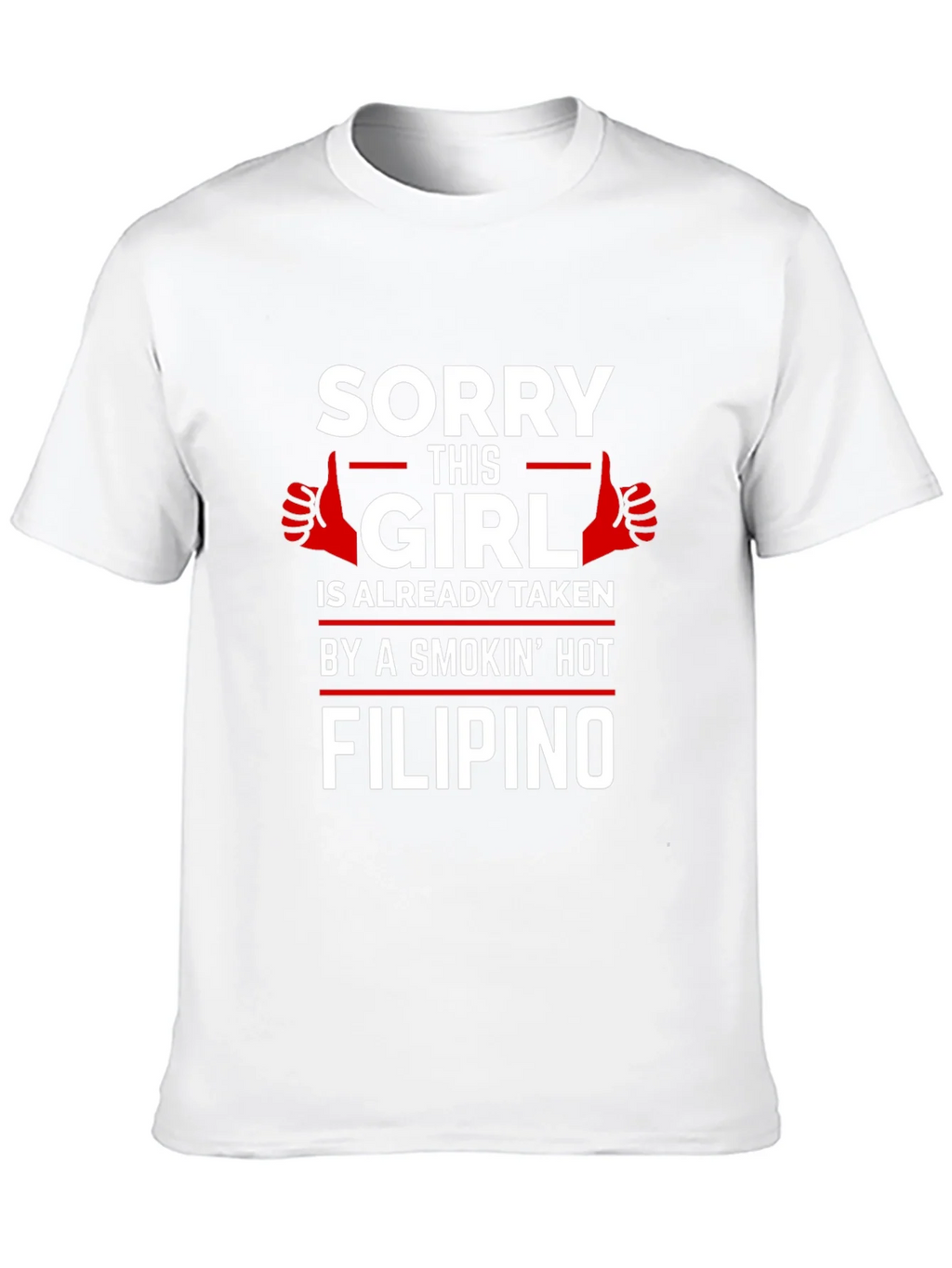 Sorry This Girl is Taken by Filipino T-Shirt