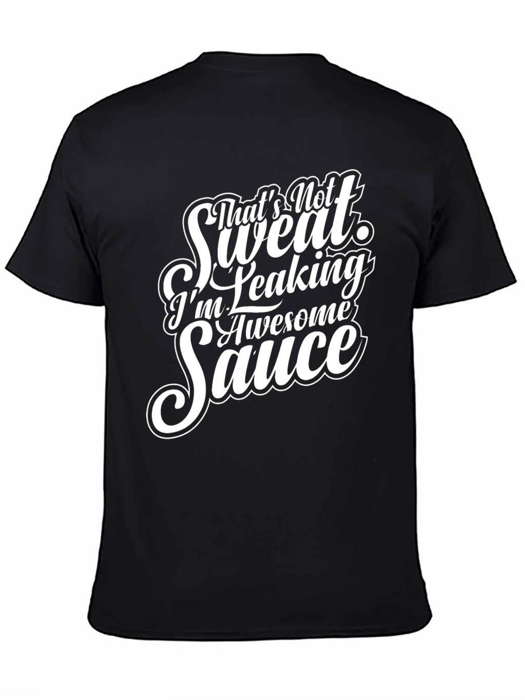 Awesome Sauce Graphic Tee - Sarcastic Humor T-Shirt