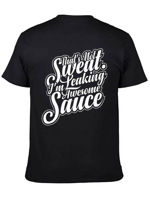 Awesome Sauce Graphic Tee - Sarcastic Humor T-Shirt