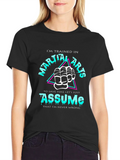 Martial Arts Assume Funny Black T-Shirt