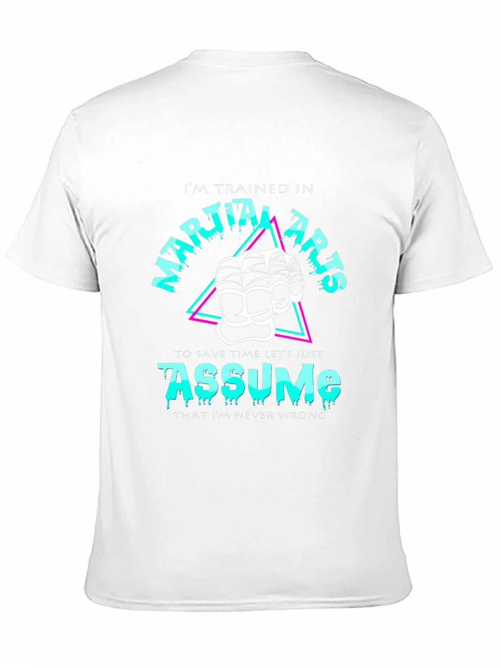 Martial Arts Assume Funny Black T-Shirt