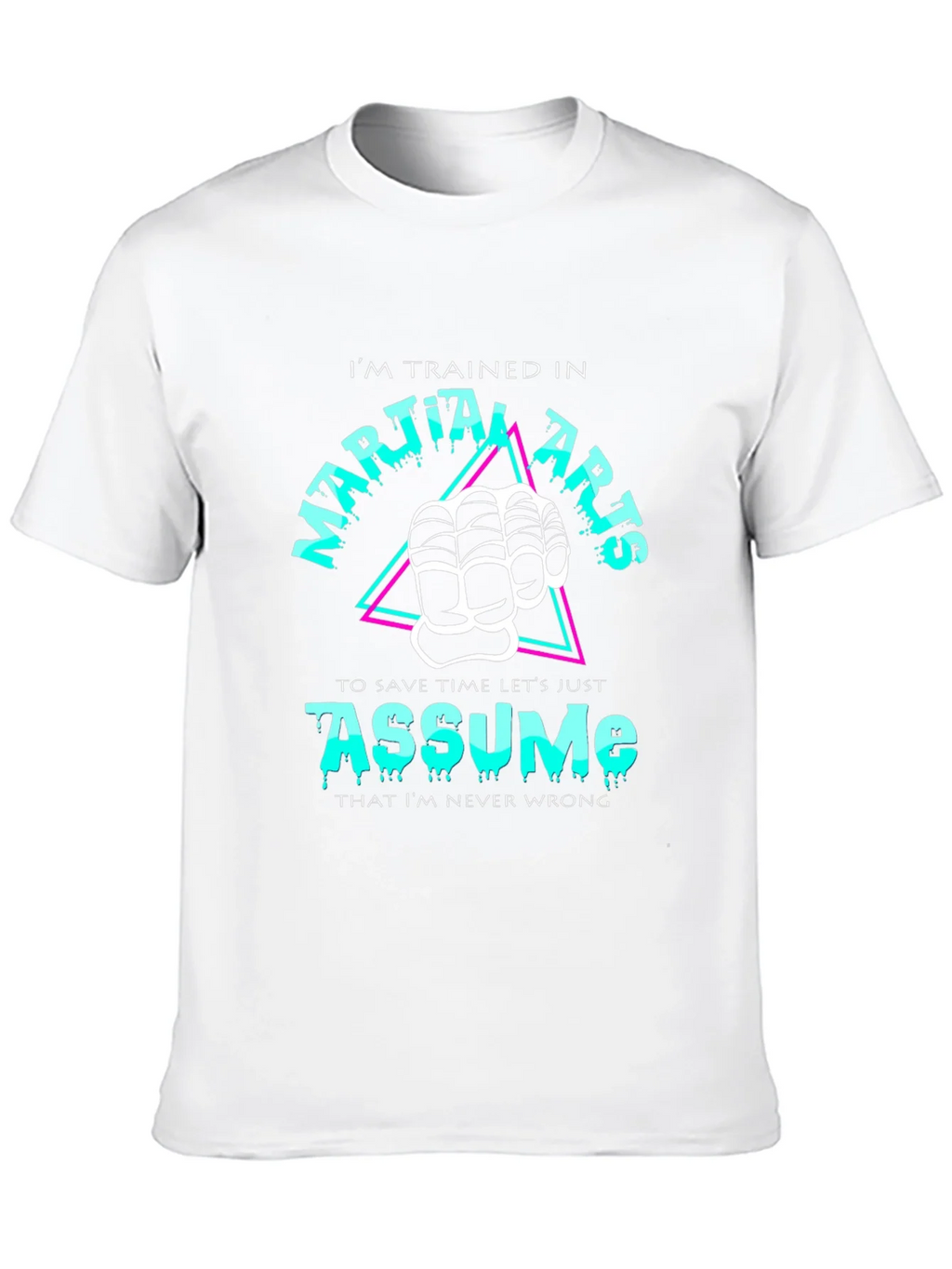 Martial Arts Assume Funny Black T-Shirt