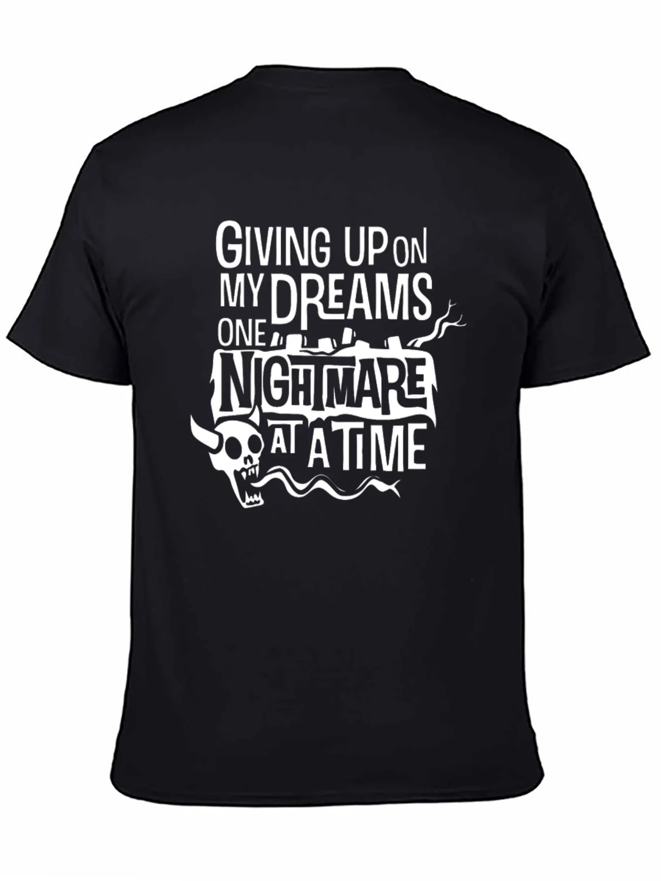 Giving Up On My Dreams T-Shirt