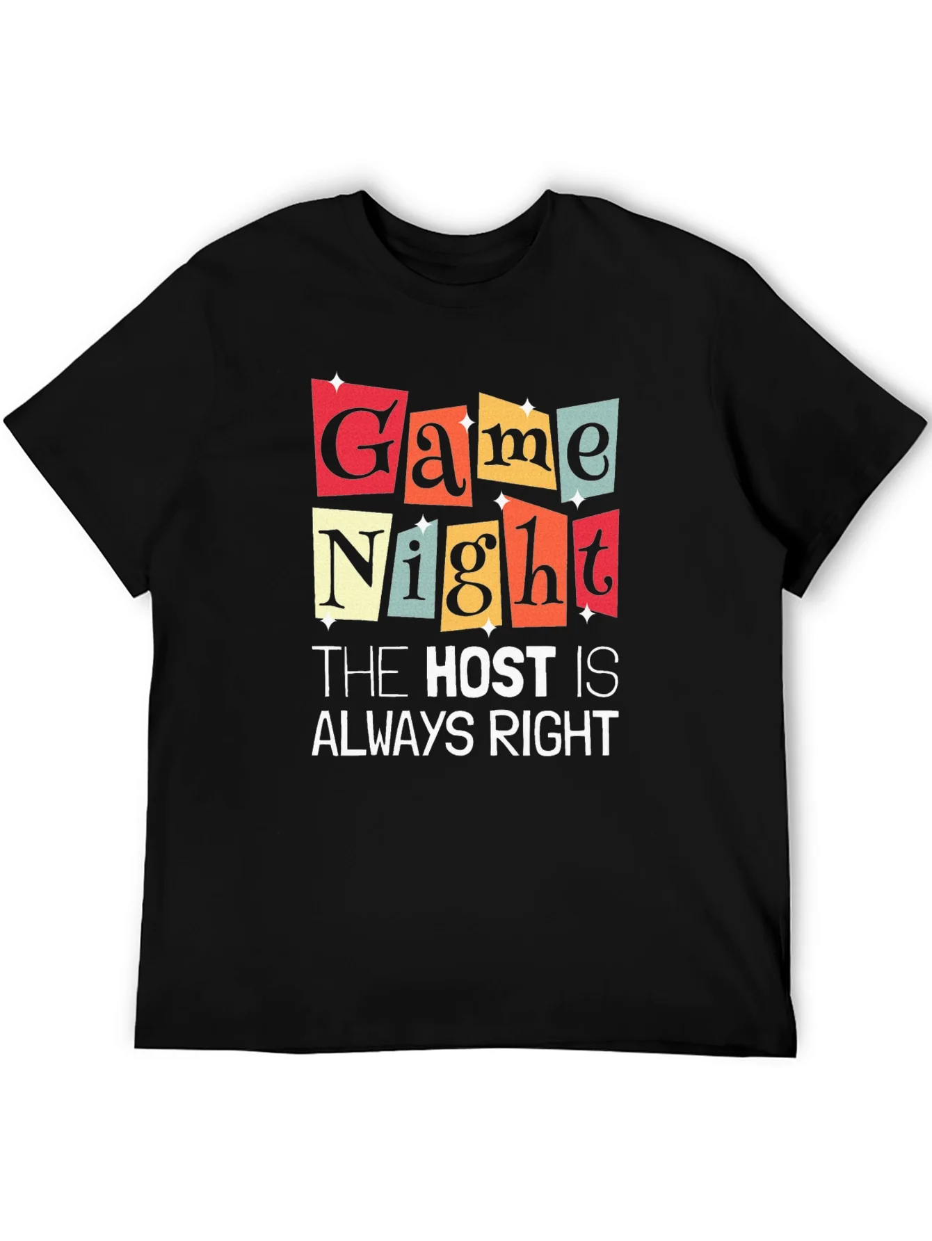Game Night The Host Is Always Right Graphic T-Shirt