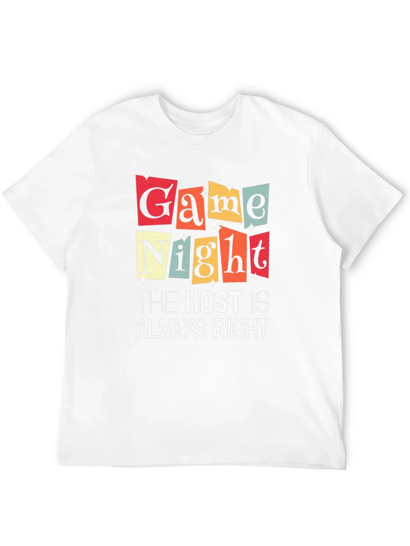 Game Night The Host Is Always Right Graphic T-Shirt