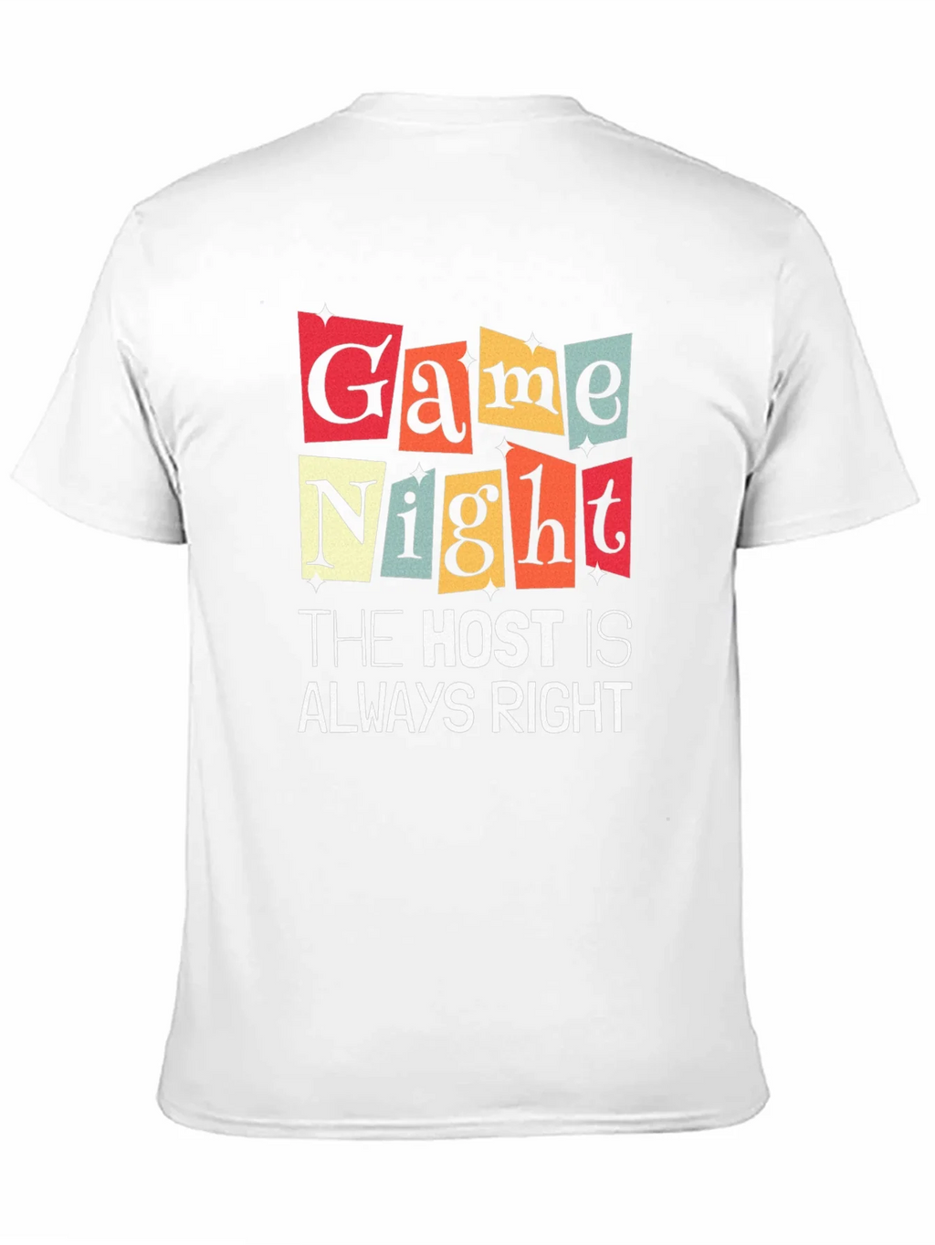 Game Night The Host Is Always Right Graphic T-Shirt