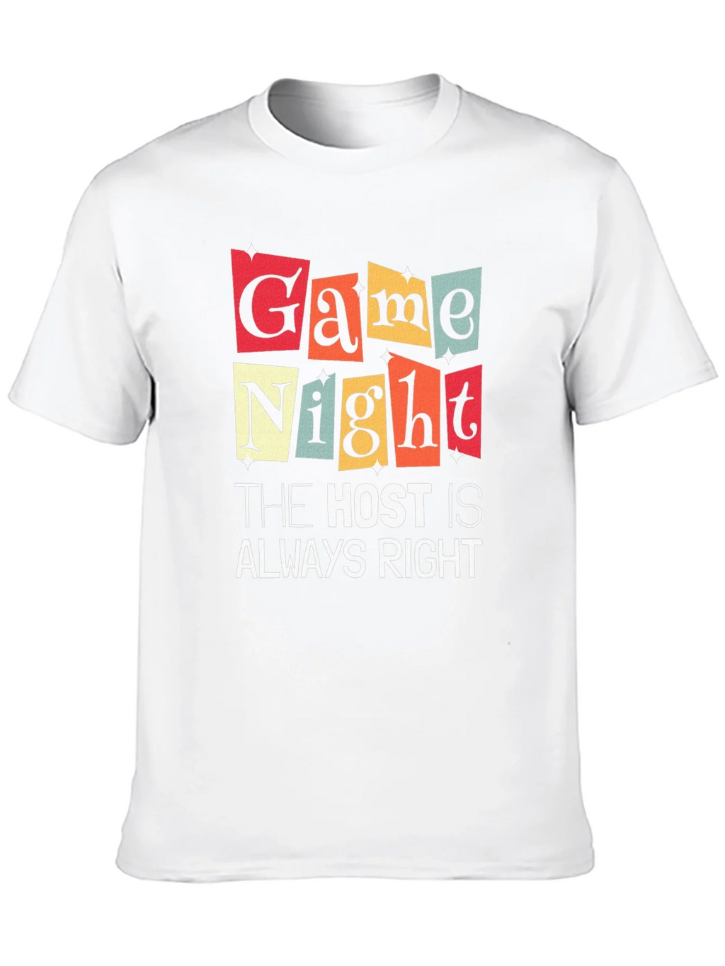 Game Night The Host Is Always Right Graphic T-Shirt
