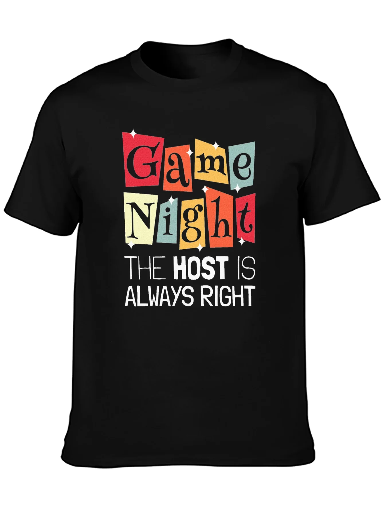 Game Night The Host Is Always Right Graphic T-Shirt
