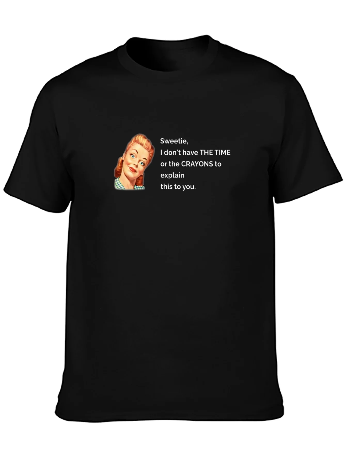 Funny Sarcastic Graphic T-Shirt