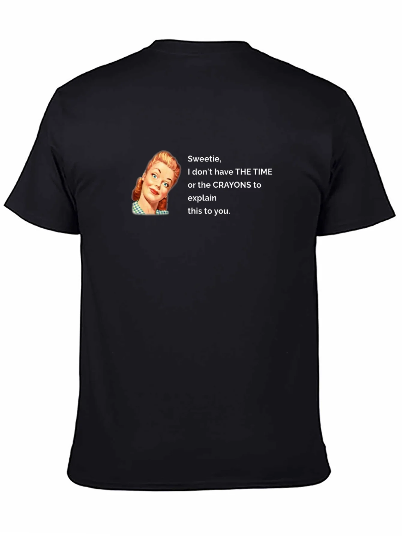 Funny Sarcastic Graphic T-Shirt