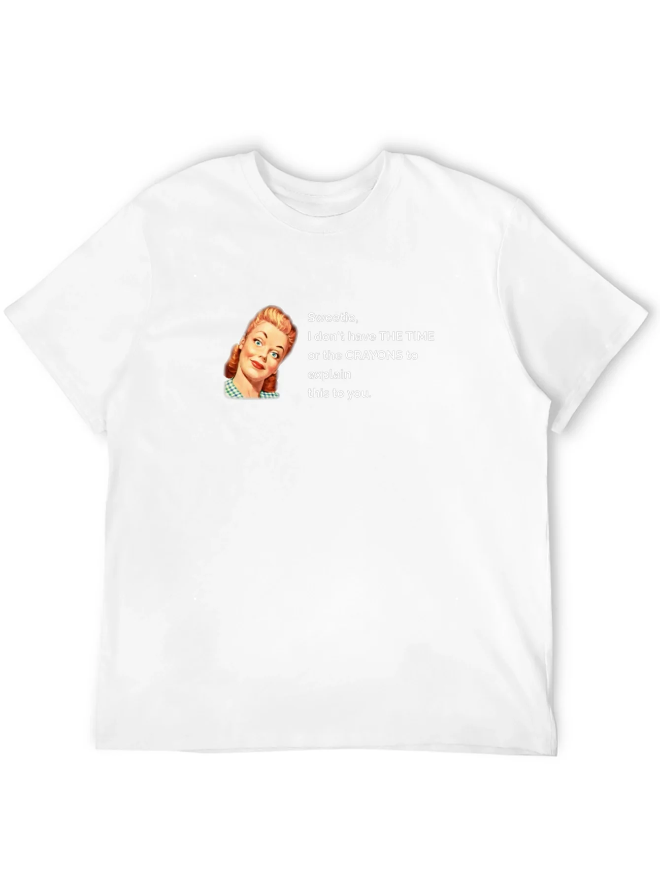 Funny Sarcastic Graphic T-Shirt