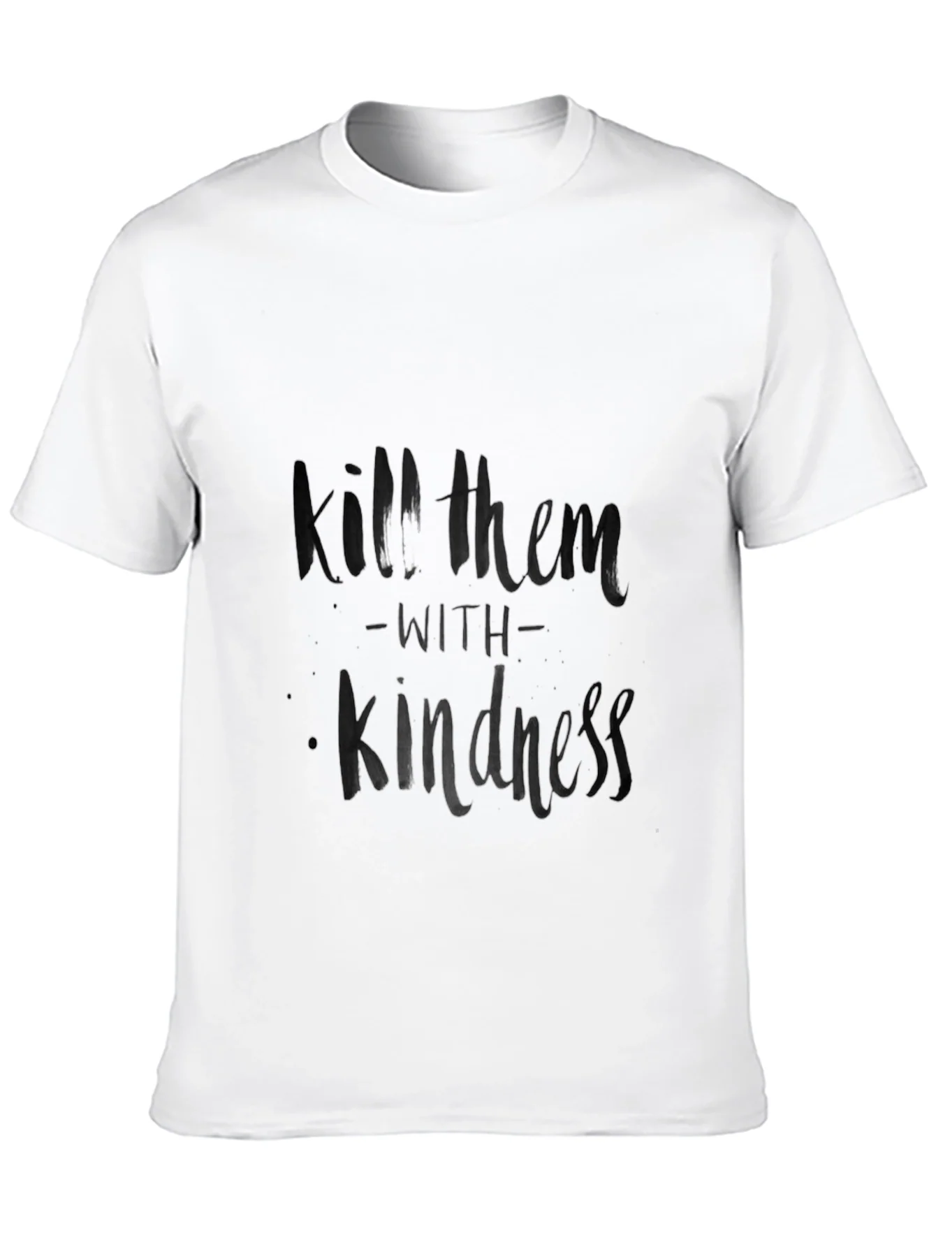 Kill Them with Kindness Black T-Shirt