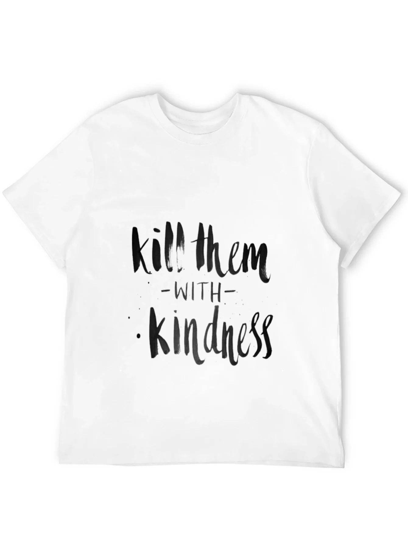 Kill Them with Kindness Black T-Shirt