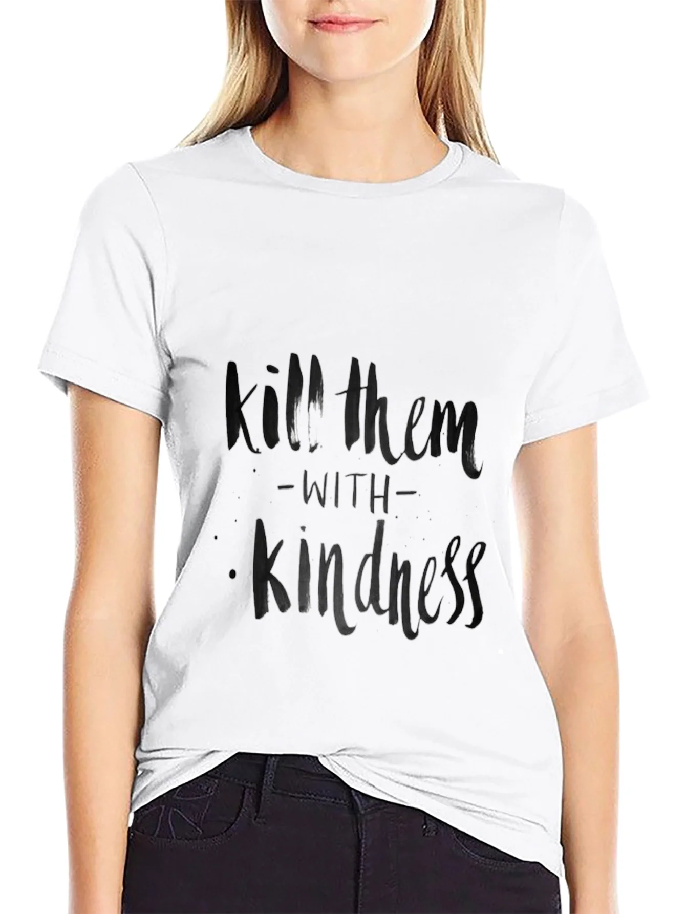 Kill Them with Kindness Black T-Shirt