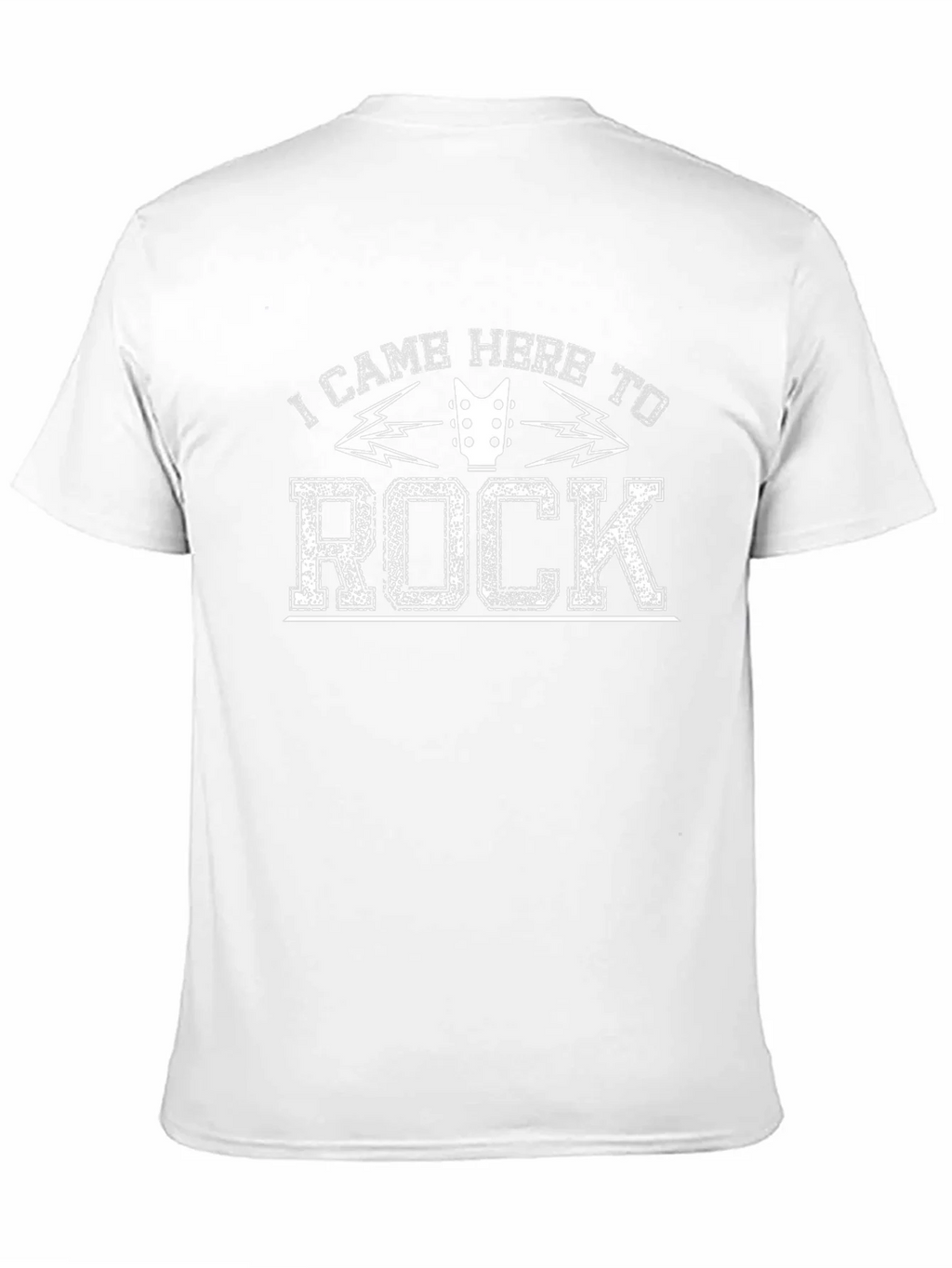 I Came Here To Rock T-Shirt
