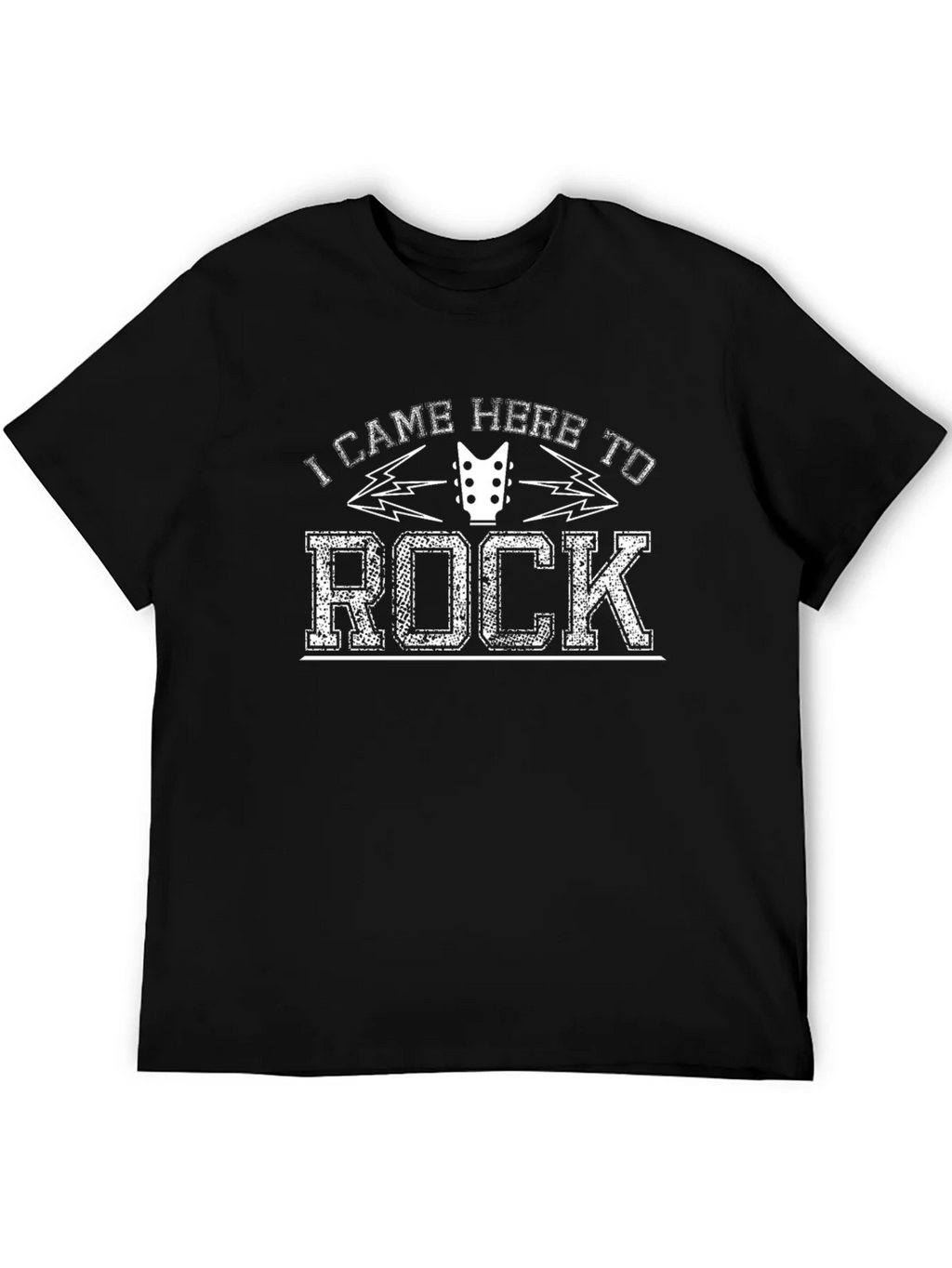 I Came Here To Rock T-Shirt