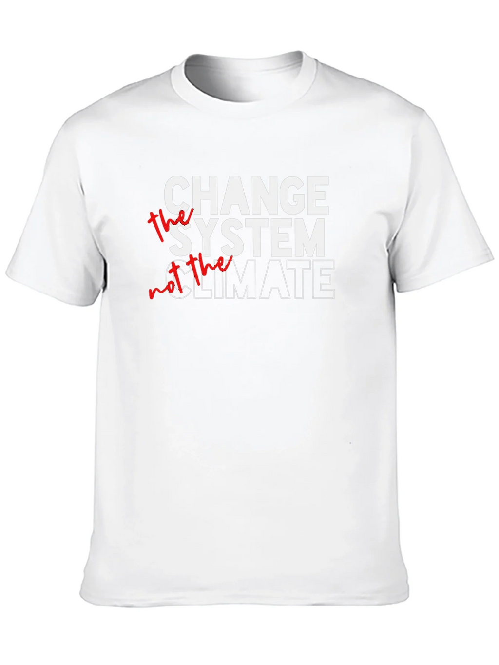 Change The System Graphic Tee