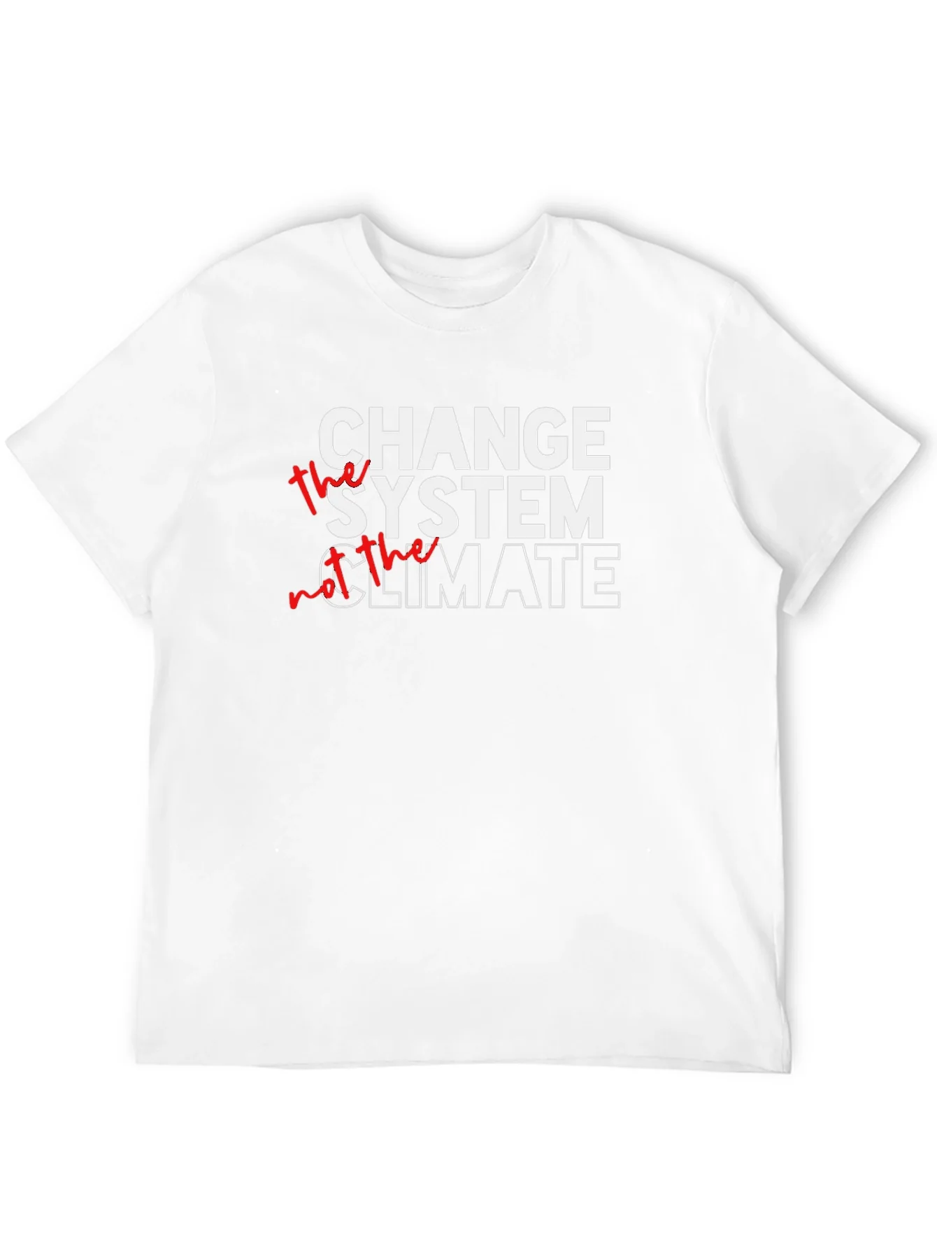 Change The System Graphic Tee