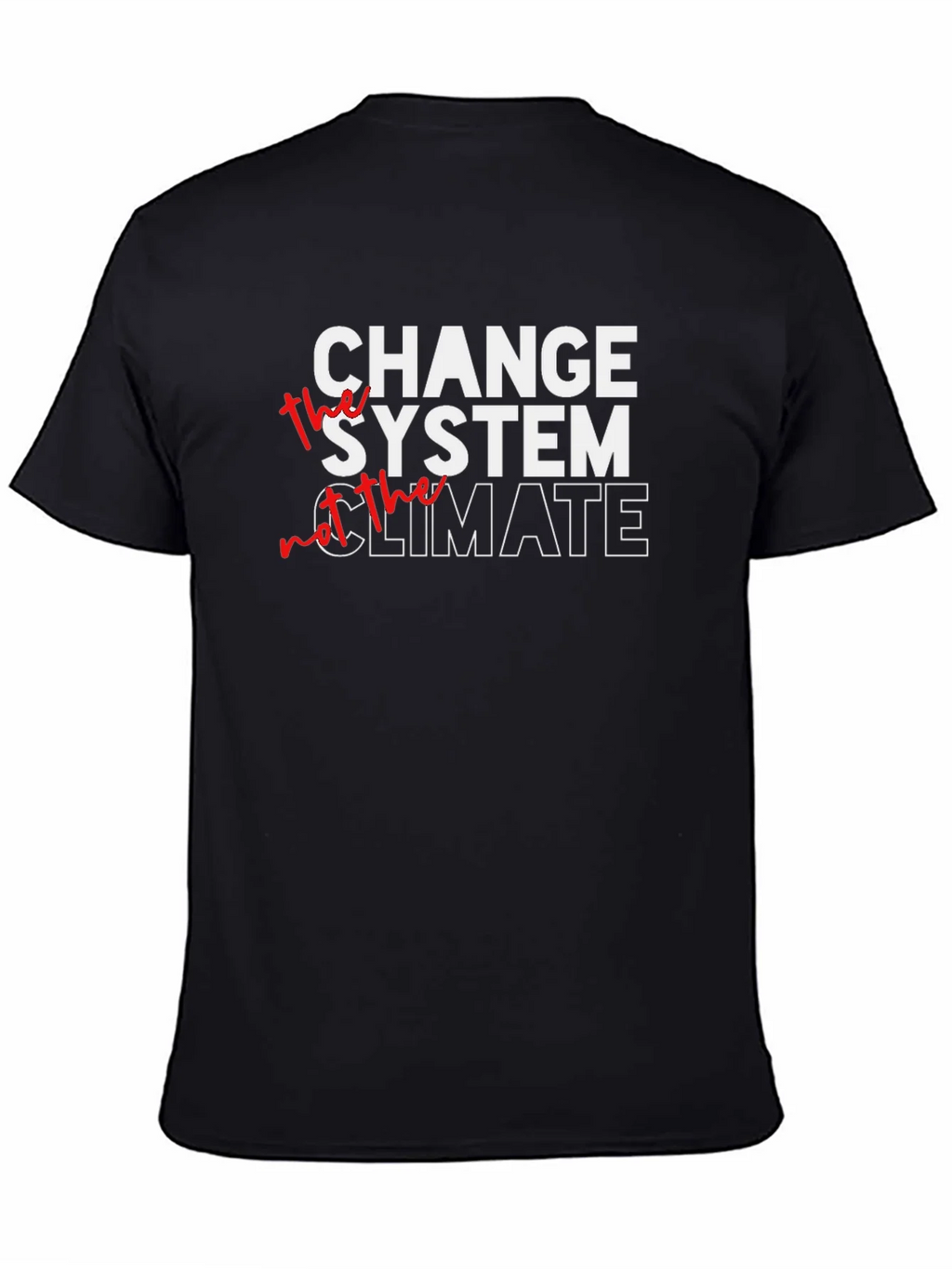 Change The System Graphic Tee