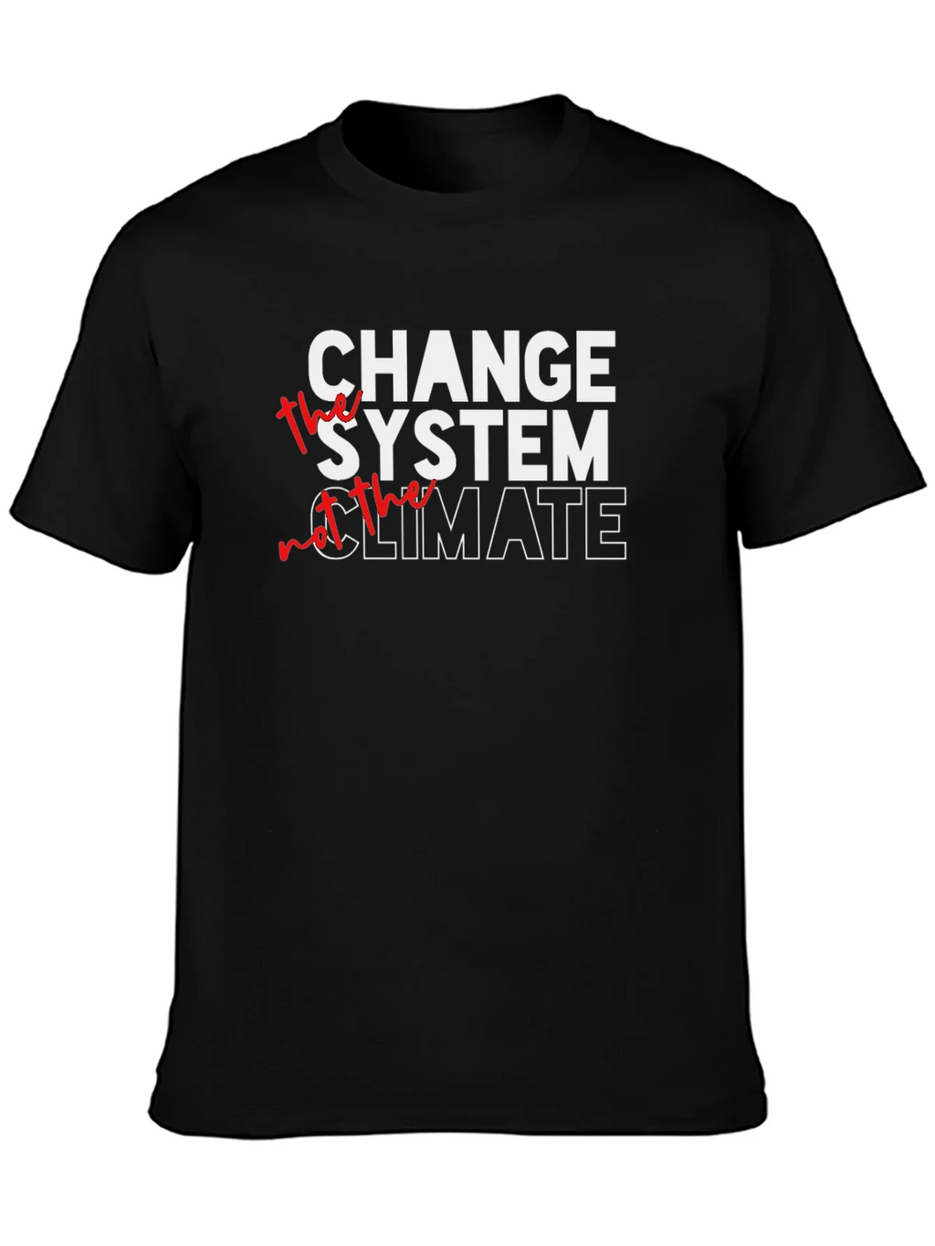 Change The System Graphic Tee