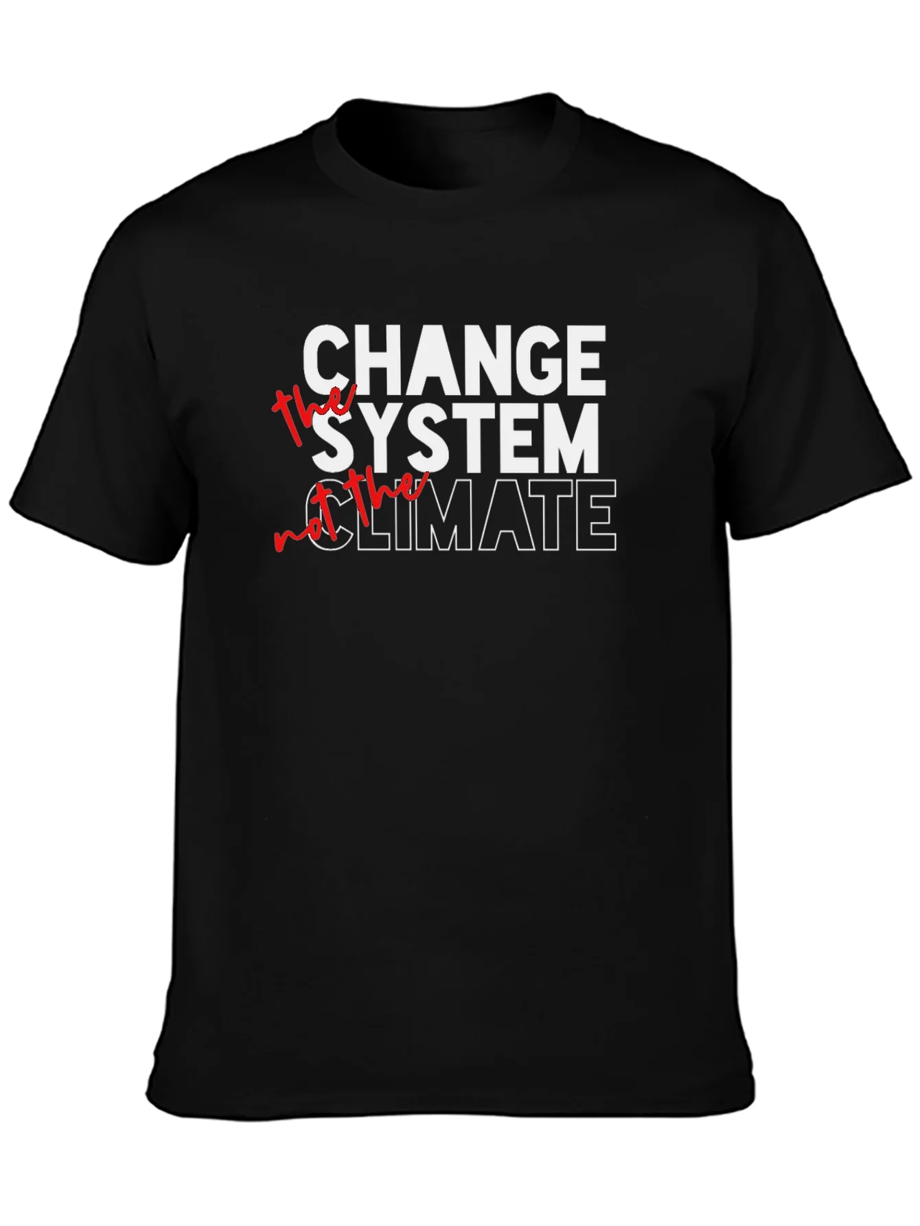 Change The System Graphic Tee