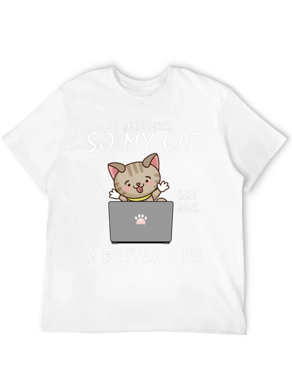 I Work Hard So My Cat T-Shirt