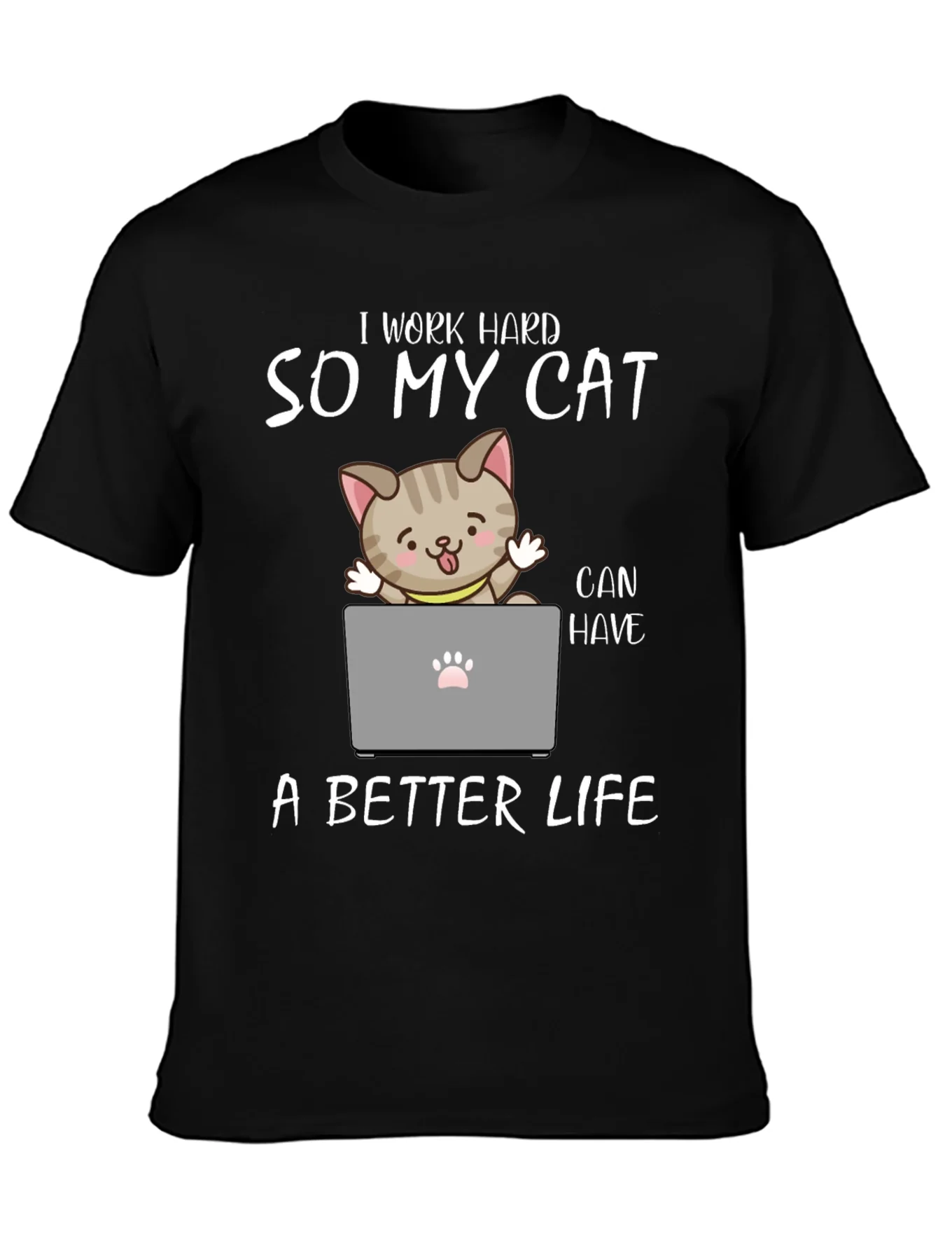 I Work Hard So My Cat T-Shirt