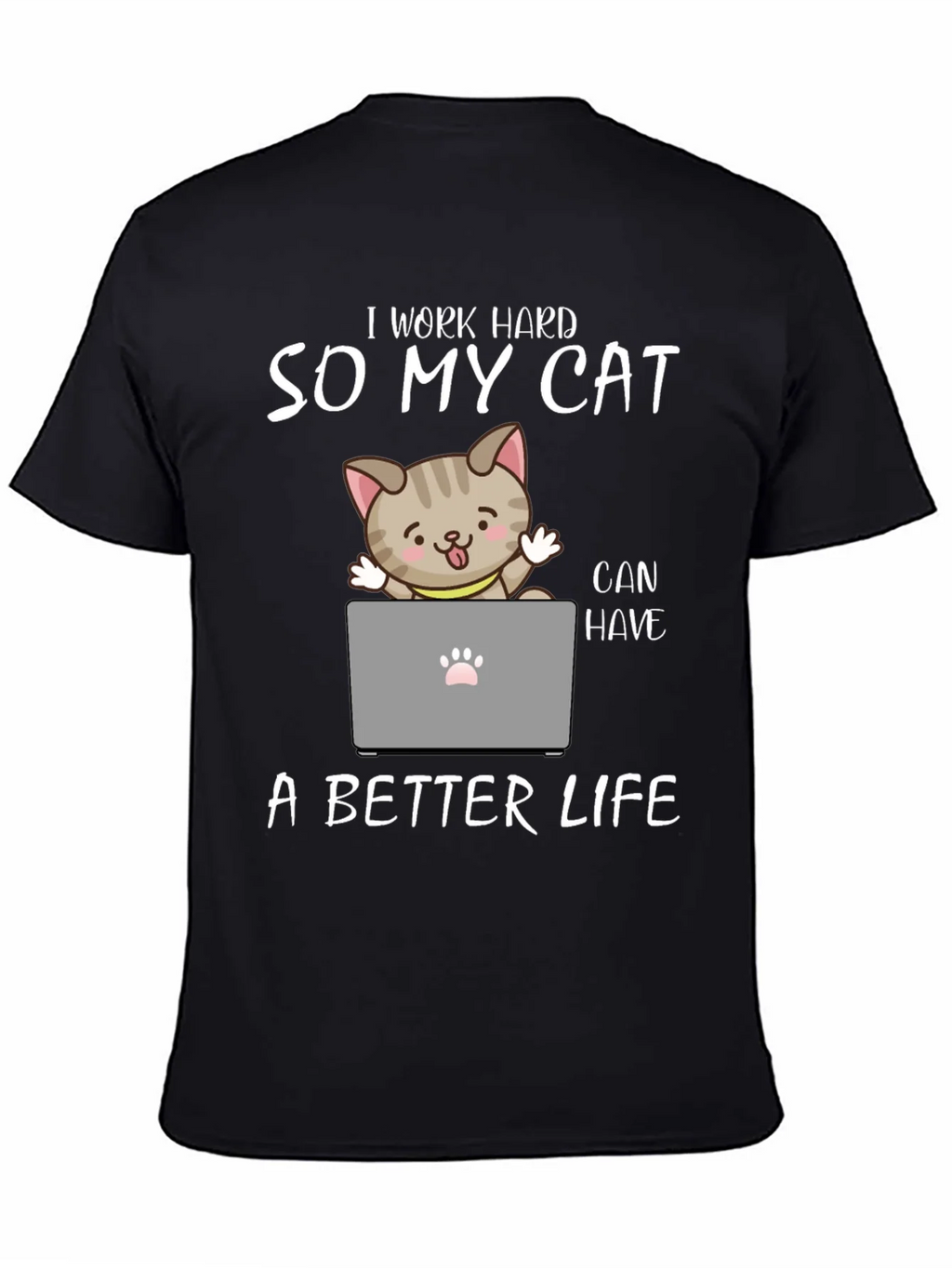 I Work Hard So My Cat T-Shirt