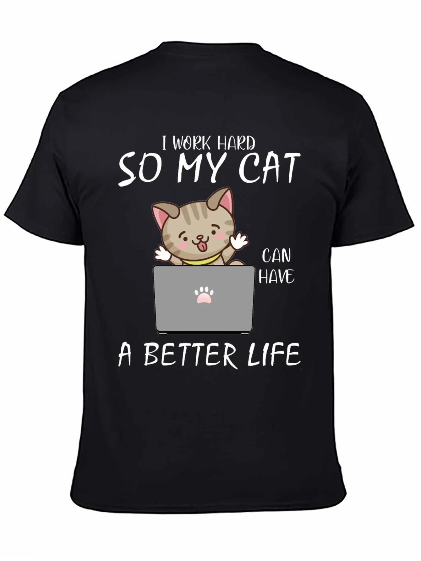 I Work Hard So My Cat T-Shirt