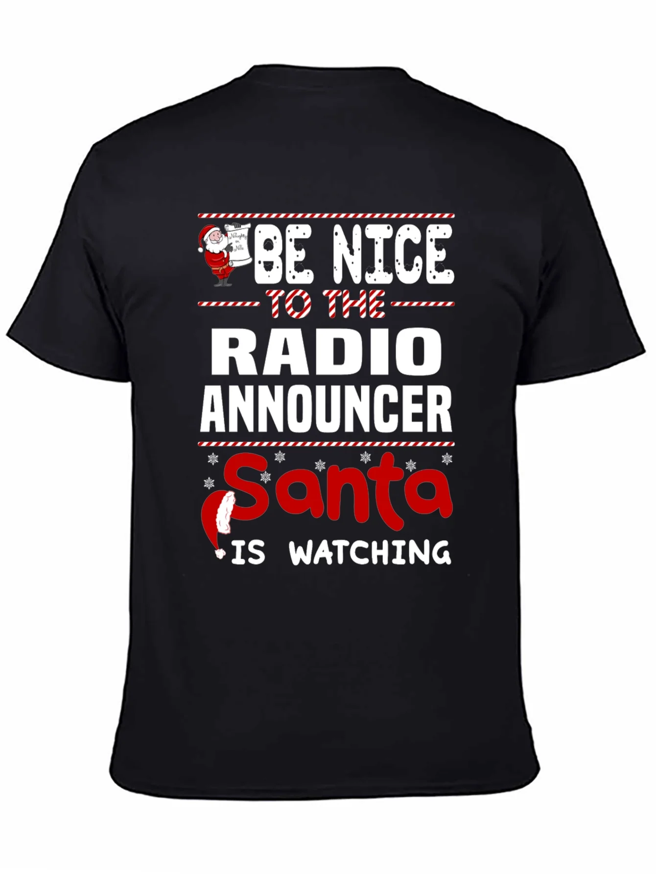 Be Nice to the Radio Announcer Santa is Watching Christmas T-Shirt