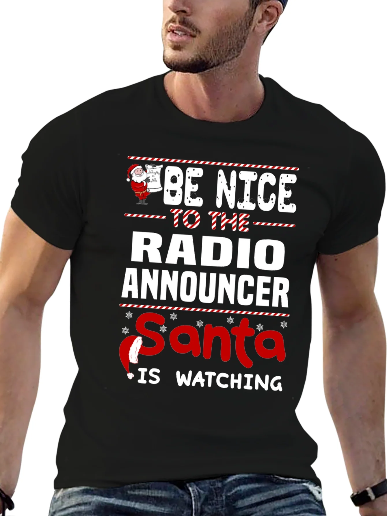 Be Nice to the Radio Announcer Santa is Watching Christmas T-Shirt