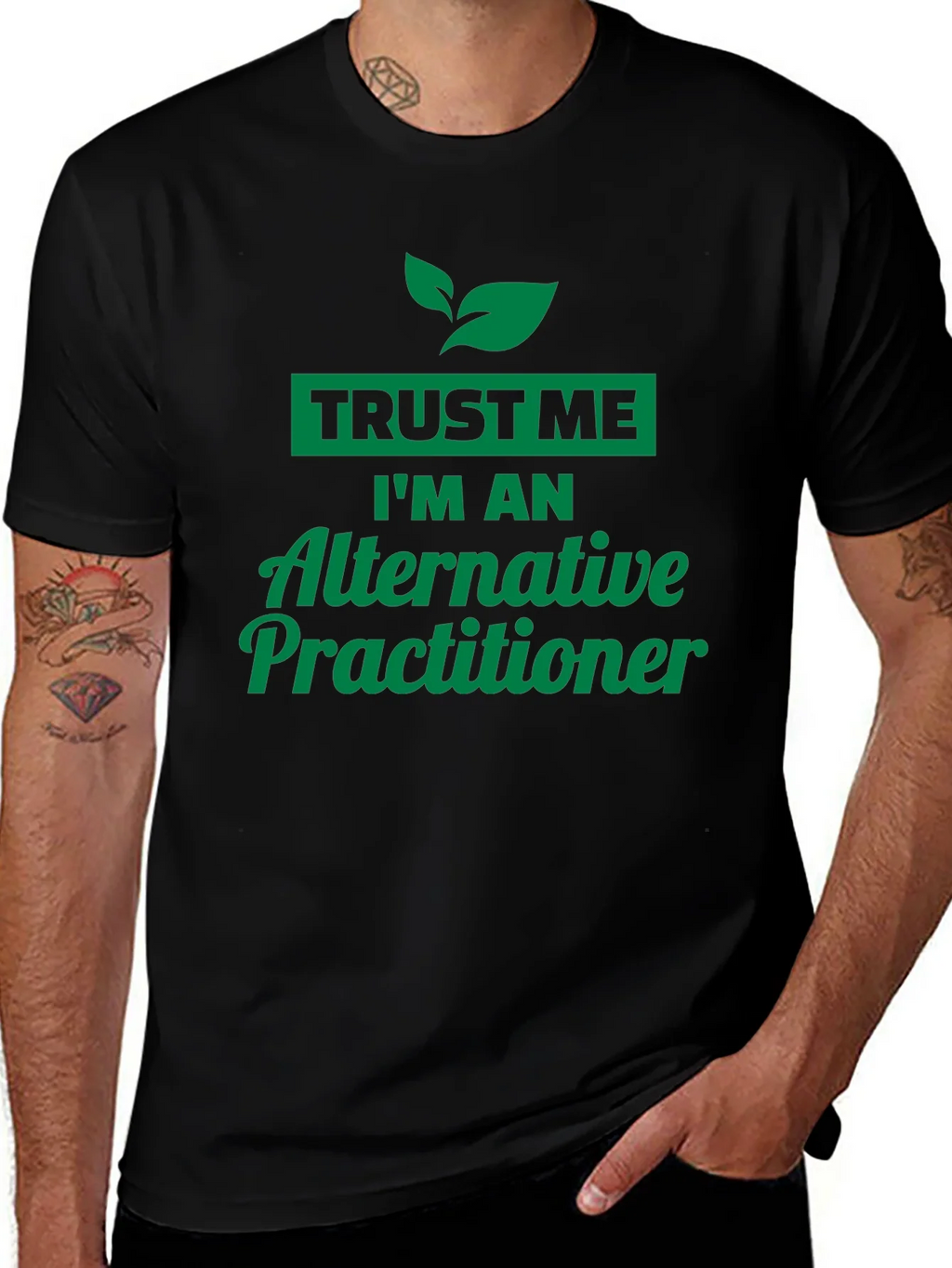 Trust Me Im An Alternative Practitioner Black T-Shirt
