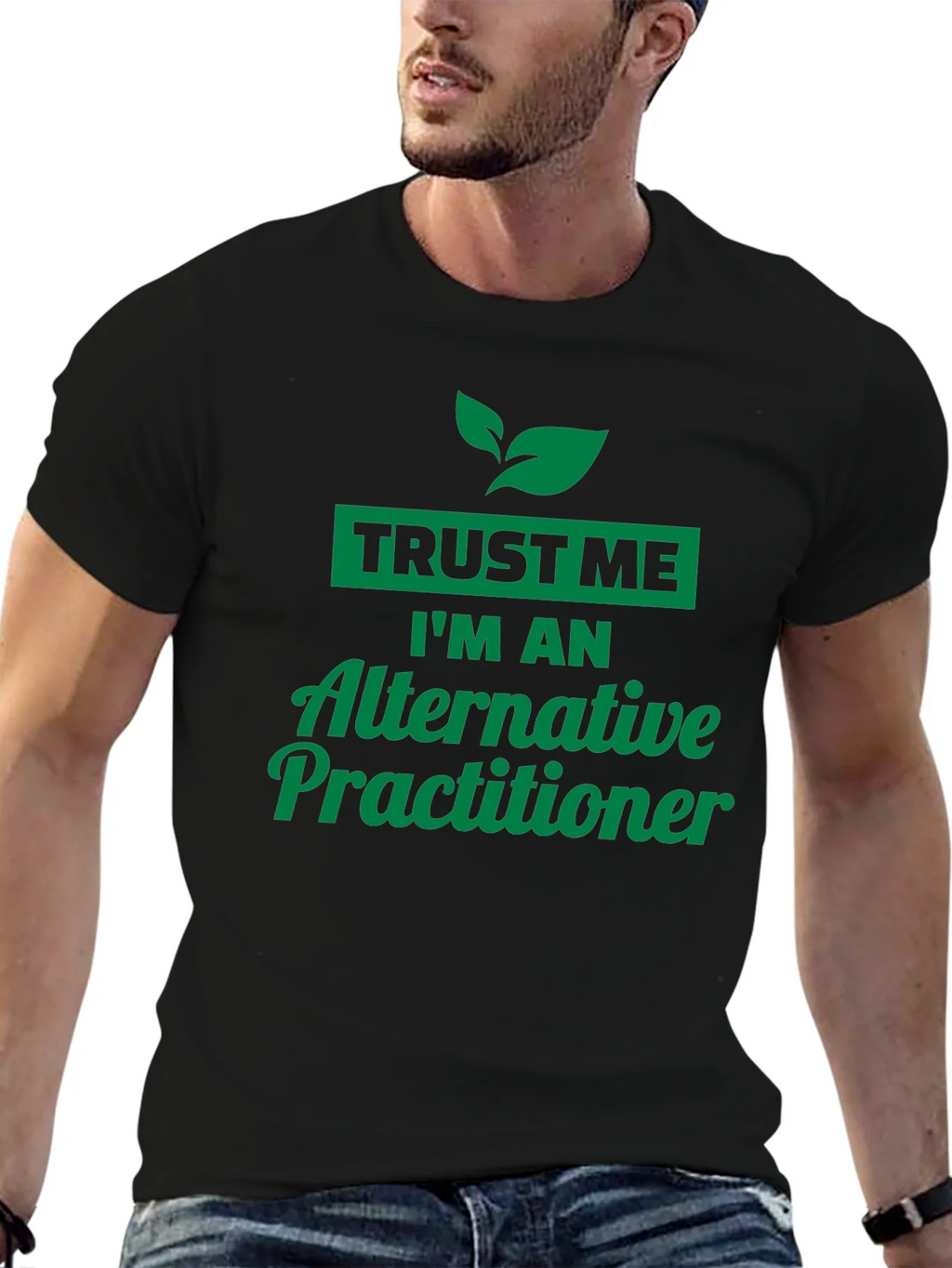Trust Me Im An Alternative Practitioner Black T-Shirt