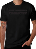 Weird Teachers Build Character T-Shirt