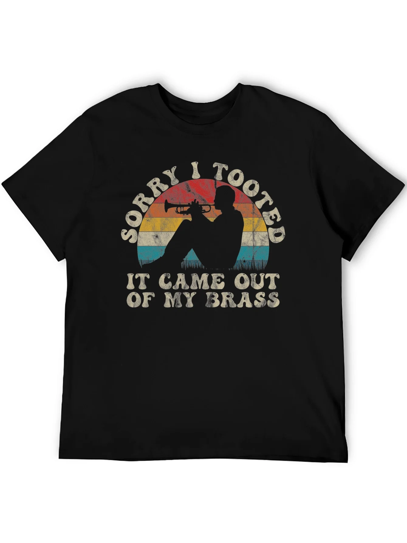 Sorry I Tooted Trumpet Player Graphic Tee