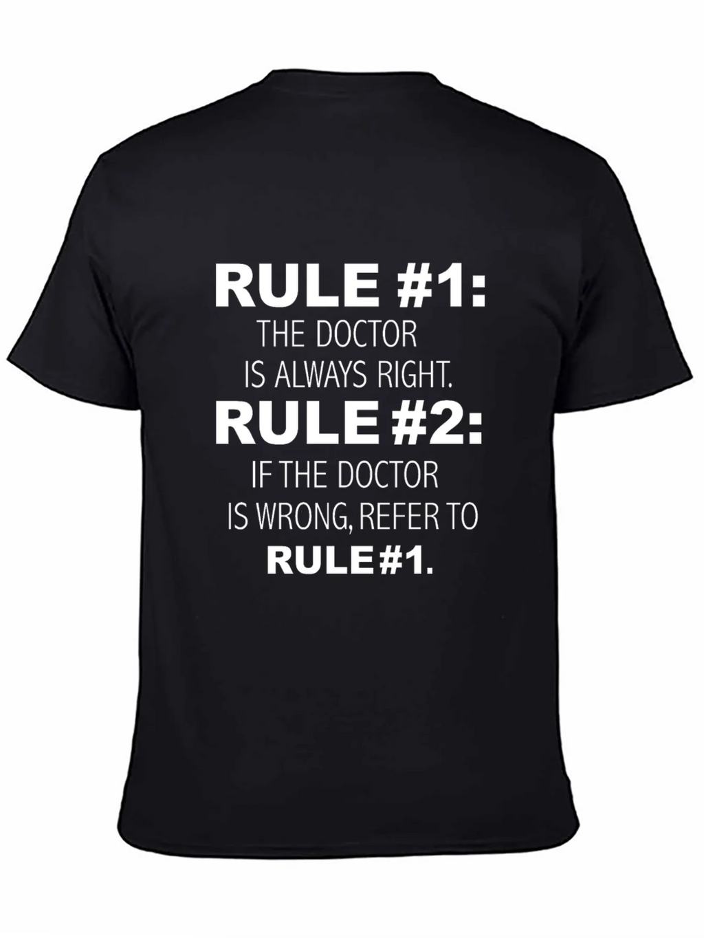 Doctor Rule T-Shirt Funny Medical Gift
