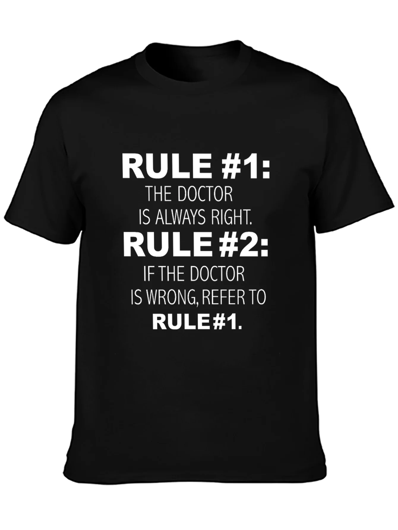 Doctor Rule T-Shirt Funny Medical Gift