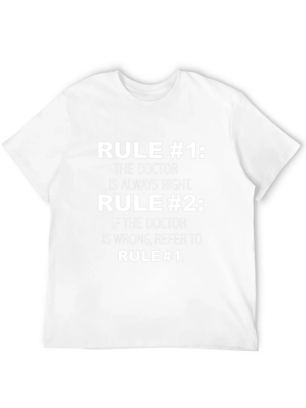 Doctor Rule T-Shirt Funny Medical Gift