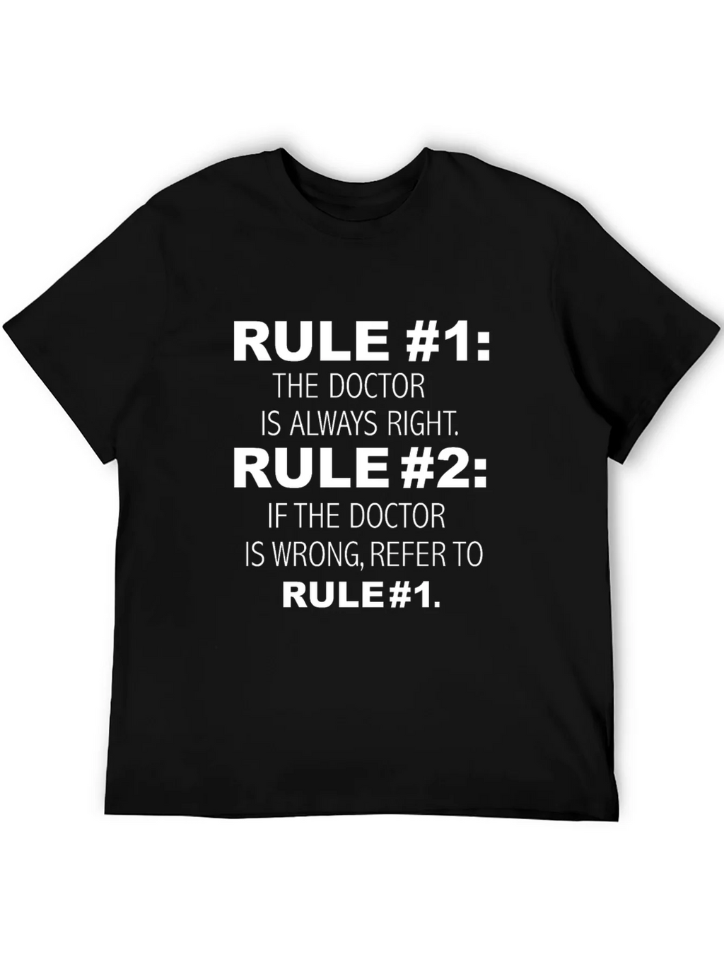 Doctor Rule T-Shirt Funny Medical Gift
