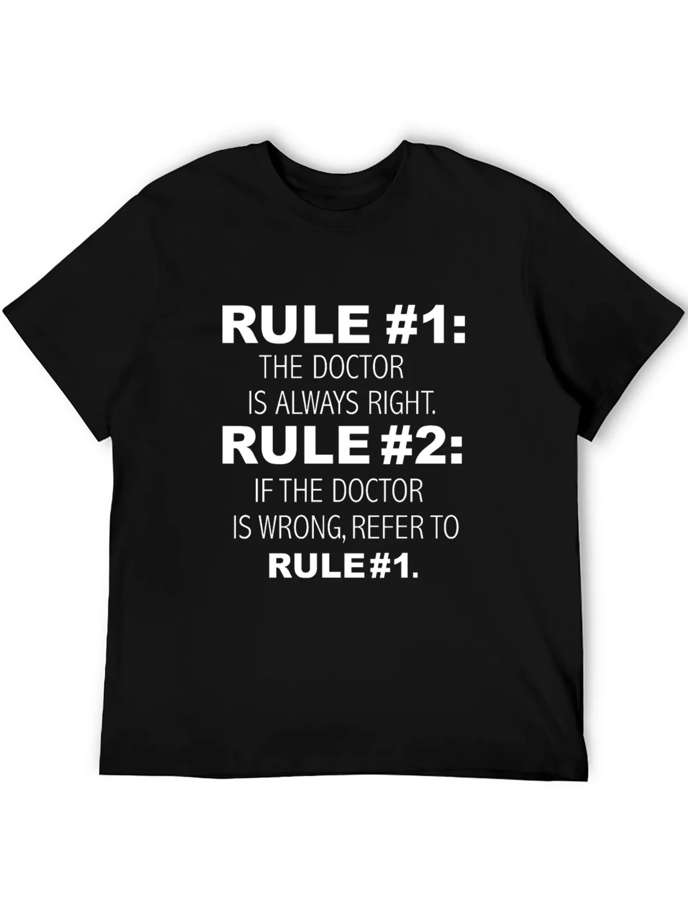 Doctor Rule T-Shirt Funny Medical Gift