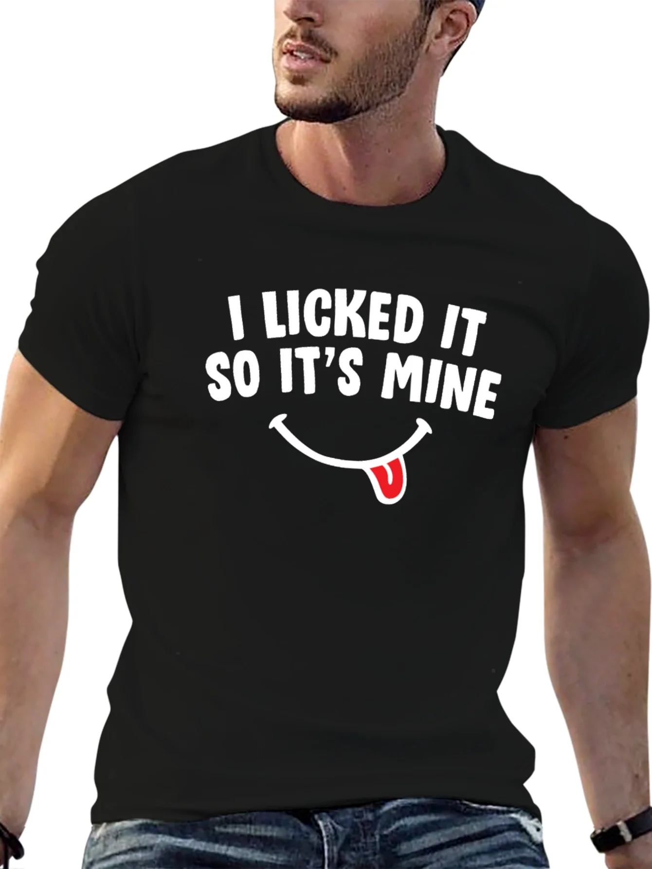 I Licked It So Its Mine T-Shirt - Funny Novelty Tee