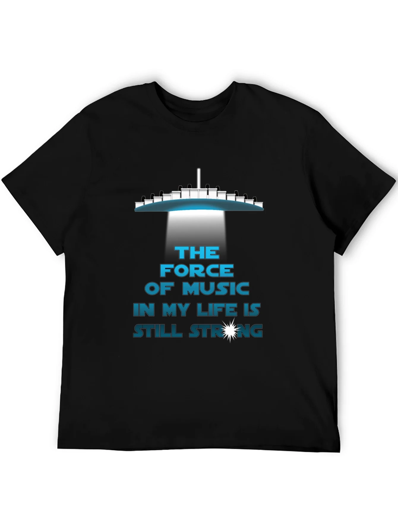 The Force of Music T-Shirt - Still Strong