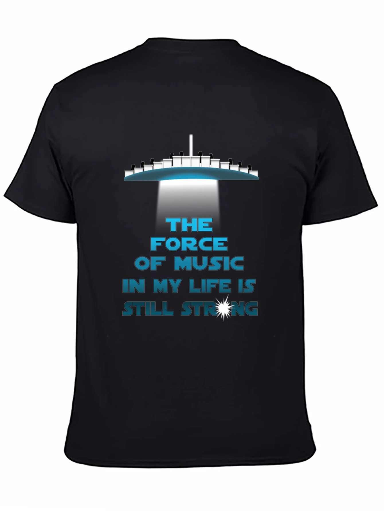 The Force of Music T-Shirt - Still Strong